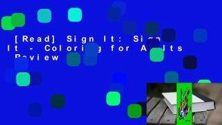 [Read] Sign It: Sign It - Coloring for Adults  Review