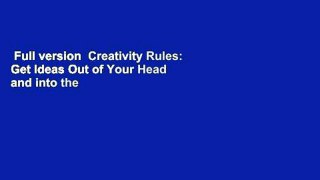 Full version  Creativity Rules: Get Ideas Out of Your Head and into the World  Best Sellers Rank
