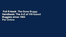 Full E-book  The Dune Buggy Handbook: The A-Z of VW-based Buggies since 1964  For Online