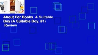 About For Books  A Suitable Boy (A Suitable Boy, #1)  Review