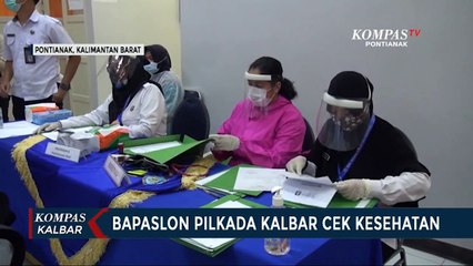 Tes Kesehatan Bapaslon Pilkada Kalbar Berlanjut Senin Kemarin