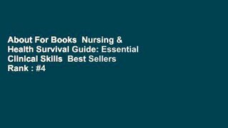 About For Books  Nursing & Health Survival Guide: Essential Clinical Skills  Best Sellers Rank : #4