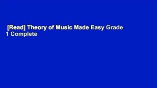 [Read] Theory of Music Made Easy Grade 1 Complete