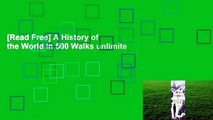 [Read Free] A History of the World in 500 Walks unlimite