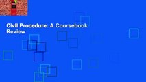 Civil Procedure: A Coursebook  Review