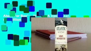 About For Books  Atlantic: A Vast Ocean of a Million Stories  For Kindle