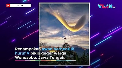Menyingkap Teka-teki Awan Huruf V di Wonosobo