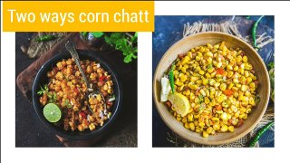 Two ways Spicy sweet corn chat|2Types Sweet Corn Chaat Recipe
