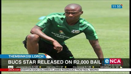 Thembinkosi Lorch, Bucs star, released on R2,000 bail