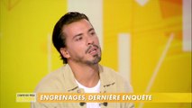 Tewfik Jallab revient sur son expérience dans la série Engrenages