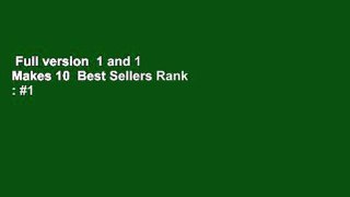 Full version  1 and 1 Makes 10  Best Sellers Rank : #1