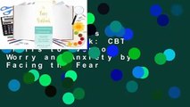 About For Books  The Worry Workbook: CBT Skills to Overcome Worry and Anxiety by Facing the Fear