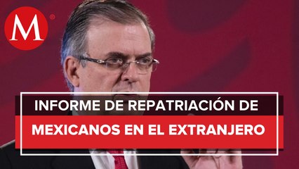 SRE ha repatriado a 17 mil 393 mexicanos por coronavirus: Ebrard