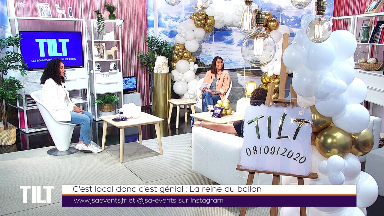 TILT - 08/09/2020 - Partie 2 - C'est Local donc c'est Génial : La reine du ballon