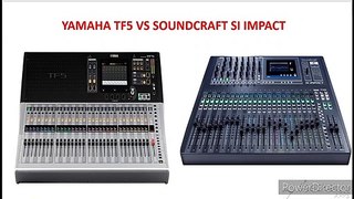 @SOUNDCRAFT@vs@YAMAHA Soundcraft Si Impact VS Yamaha TF5 ,TF5-Si Impact Who is B_HD