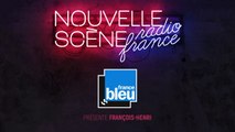 Francois-Henri à la Nouvelle Scène de Radio France 2020