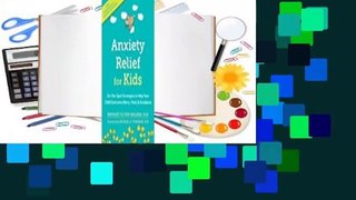 Ebooks download Anxiety Relief for Kids On-the-Spot Strategies to Help Your Child Overcome Worry,