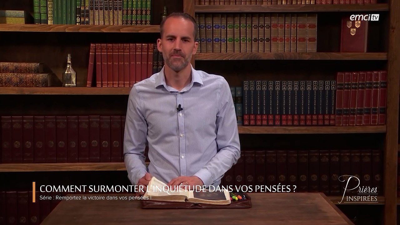 Comment surmonter l'inquiétude dans vos pensées ? Prières inspirées - Jérémy Sourdril