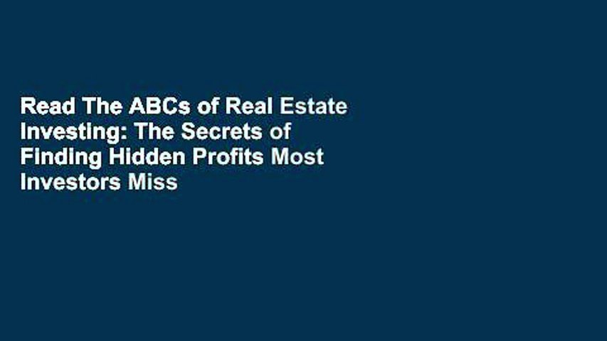 Read The ABCs of Real Estate Investing: The Secrets of Finding Hidden Profits Most Investors Miss
