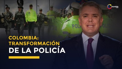 Transformación de la policía aceptada por Iván Duque | Colombia
