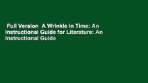 Full Version  A Wrinkle in Time: An Instructional Guide for Literature: An Instructional Guide