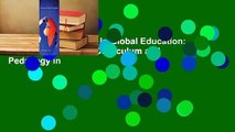 Full Version  Visions in Global Education: The Globalization of Curriculum and Pedagogy in
