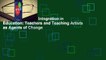 Full Version  Arts Integration in Education: Teachers and Teaching Artists as Agents of Change
