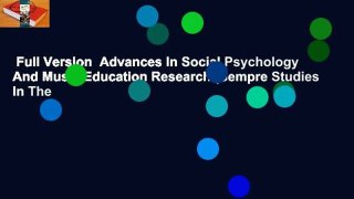 Full Version  Advances In Social Psychology And Music Education Research (Sempre Studies In The