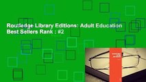 Routledge Library Editions: Adult Education  Best Sellers Rank : #2