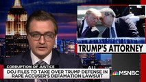 DOJ Files To Take Over Trump Defense In Rape Accuser’s Defamation Lawsuit - All In - MSNBC