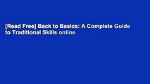 [Read Free] Back to Basics: A Complete Guide to Traditional Skills online