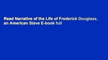 Read Narrative of the Life of Frederick Douglass, an American Slave E-book full