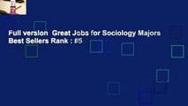 Full version  Great Jobs for Sociology Majors  Best Sellers Rank : #5