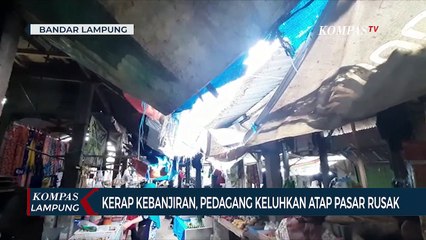 Atap Rusak dan Kerap Banjir, Pedagang Keluhkan Kondisi Pasar Yang Tak Kunjung Diperbaiki