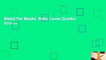 About For Books  Baby Loves Quarks!  Review