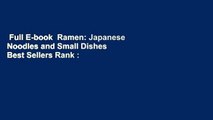 Full E-book  Ramen: Japanese Noodles and Small Dishes  Best Sellers Rank : #3