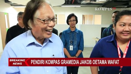 Pendiri Kompas Gramedia, Jakob Oetama Meninggal Dunia di Usia 88 Tahun