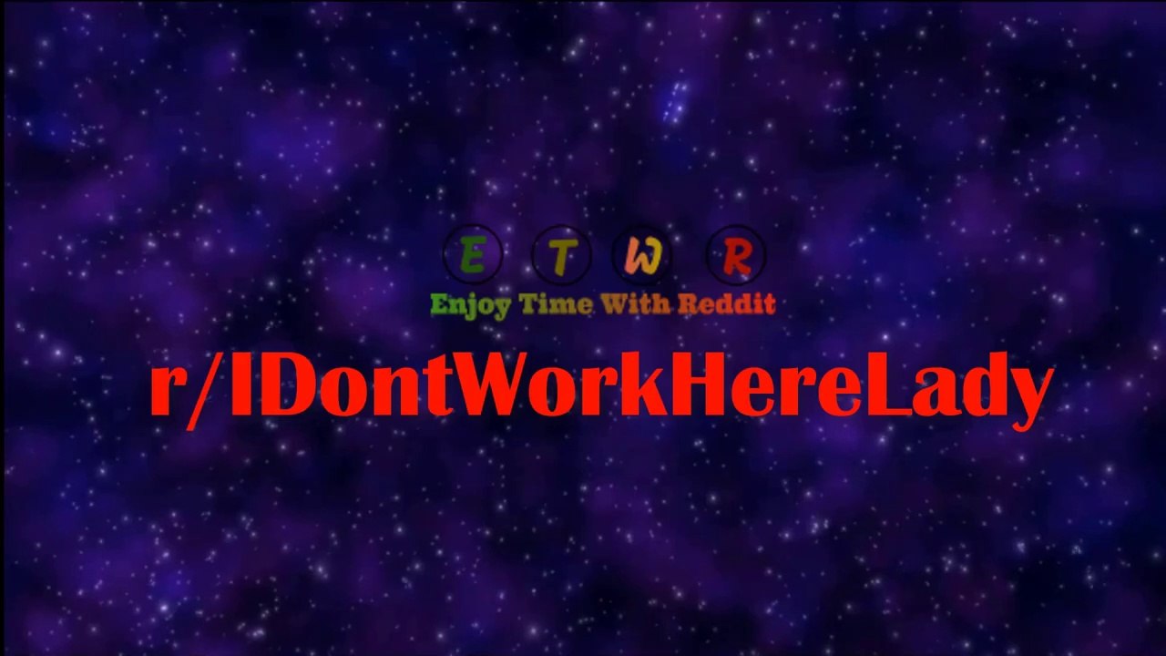r/ IDontWorkHereLady || Do you know who I am" and "you're fired" until they realised their terrible mistake.!