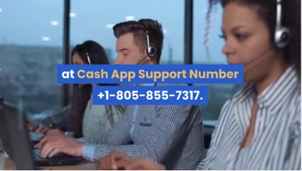 Cash App Customer Support Number ⋘ +1 -805 -855 -7317 ⋙ Toll Free Helpline services