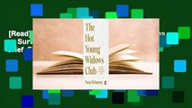 [Read] The Hot Young Widows Club: Lessons on Survival from the Front Lines of Grief  For Free