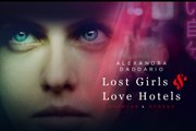 Lost Girls & Love Hotels Trailer #1 (2020) Alexandra Daddario, Takehiro Hira Drama Movie HD