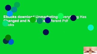 Ebooks download Unmarketing: Everything Has Changed and Nothing is Different Pdf books