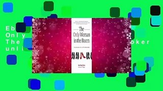 Ebooks download The Only Woman in the Room: The Making of a Stockbroker unlimited