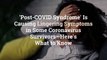 'Post-COVID Syndrome' Is Causing Lingering Symptoms in Some Coronavirus Survivors—Here's W