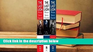 Read The Last Lion: Winston Spencer Churchill (The Last Lion, #1-3) E-book full