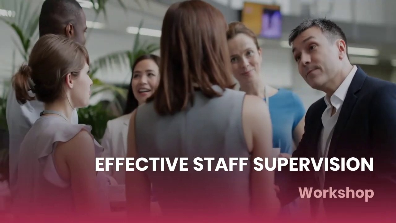 EFFECTIVE STAFF SUPERVISION WORKSHOP APTITUDE MANAGEMENT
