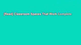 [Read] Classroom Spaces That Work Complete
