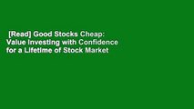[Read] Good Stocks Cheap: Value Investing with Confidence for a Lifetime of Stock Market