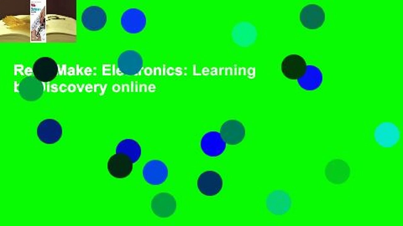 Read Make: Electronics: Learning by Discovery online