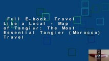 Full E-book  Travel Like a Local - Map of Tangier: The Most Essential Tangier (Morocco) Travel